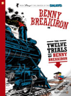 Benny Breakiron #3: The Twelve Trials Of Benny Breakiron