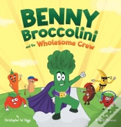 Capa do artigo Benny Broccolini And The Wholesome Crew: