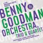 Benny Goodman Orchestra, Trio & Quartet - CD - Preview