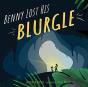 Benny Lost His Blurgle - Preview