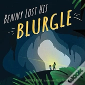 Benny Lost His Blurgle