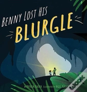 Benny Lost His Blurgle