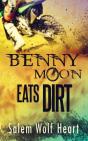 Benny Moon Eats Dirt - Preview