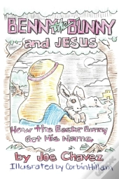 Benny The Bunny And Jesus