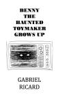 Benny The Haunted Toymaker Grows Up - Preview