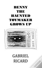Capa do artigo Benny The Haunted Toymaker Grows Up