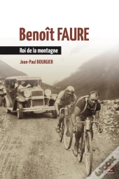Benoît Faure, Roi De La Montagne