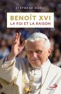 Benoît Xvi : La Foi Et La Raison - Preview