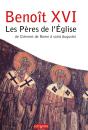 Benoît Xvi ; Les Pères De L'Eglise - Preview