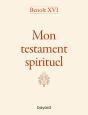 Benoît Xvi - Mon Testament Spirituel - Preview
