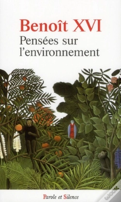Capa do artigo Benoît Xvi ; Pensées Sur L'Environnement