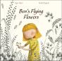 Ben'S Flying Flowers - Preview