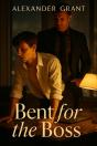 Bent For The Boss - Preview