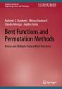 Bent Functions And Permutation Methods - Preview