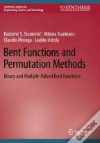 Bent Functions And Permutation Methods