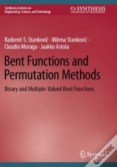 Bent Functions And Permutation Methods