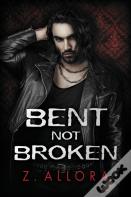 Bent Not Broken