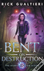 Bent On Destruction