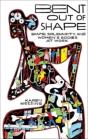 Bent Out Of Shape - Preview
