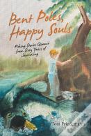Bent Poles, Happy Souls