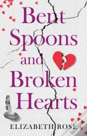 Capa do artigo Bent Spoons And Broken Hearts