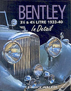 Capa do artigo Bentley 3-1/2 And 4-1/4 Litre In Detail 1933-40