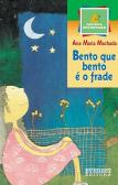 Bento Que Bento é o Frade