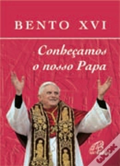 Capa do artigo Bento XVI - Conheçamos o Nosso Papa