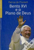 Bento XVI e o Plano de Deus