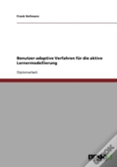 Benutzer-Adaptive Verfahren Fur Die Aktive Lernermodellierung