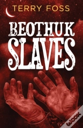 Beothuk Slaves