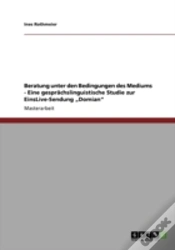 Capa do artigo Beratung Unter Den Bedingungen Des Mediums - Eine Gesprachslinguistische Studie Zur Einslive-Sendung Ã¢Â‚¬Å¾Domian"