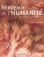 Berceaux De L'Humanite ; Des Origines A L'Age De Bronze - Preview