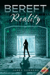 Bereft Reality