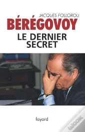 Bérégovoy, Le Dernier Secret