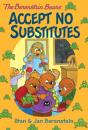 Berenstain Bears Chapter Book: Accept No Substitutes - Preview