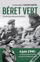 Béret Vert : 6 Juin 1944 : Le Commandant Kieffer Raconte Le Débarquement