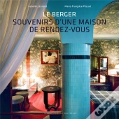 Berger (Le) - Souvenirs D'Une Maison De Rendez-Vous