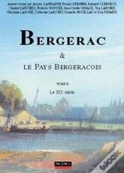 Capa do artigo Bergerac Et Le Pays Bergeracois T.2 : Le Xix Siècle