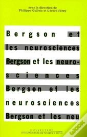 Bergson Et Les Neurosciences