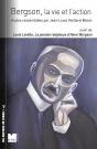 Bergson, La Vie Et L'Action - Preview