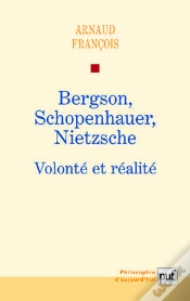 Capa do artigo Bergson, Schopenhauer, Nietzsche : Volonté Et Réalité