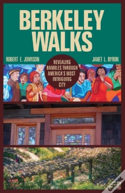 Capa do artigo Berkeley Walks : Revealing Rambles Through America'S Most Intriguing City