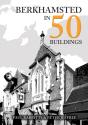 Berkhamsted In 50 Buildings - Preview