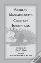 Berkley Massachusetts Cemetary Inscriptions