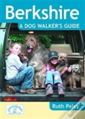 Berkshire A Dog Walker'S Guide