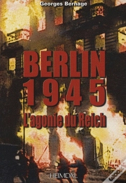 Capa do artigo Berlin, 1945 ; L'Agonie Du Reich