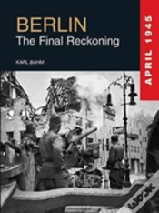Capa do artigo Berlin 1945 The Final Reckoning