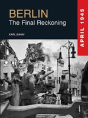 Berlin 1945 The Final Reckoning - Preview
