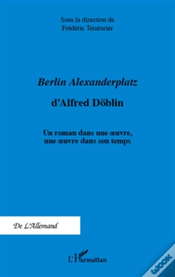 Capa do artigo Berlin Alexanderplatz D'Alfred Döblin ; Un Roman Dans Une Oeuvre Une Oeuvre Dans Son Temps